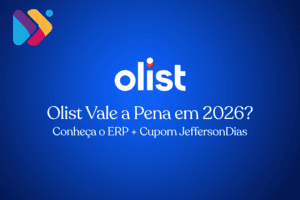 Olist Vale a Pena em 2026? Conheça o ERP + Cupom JeffersonDias
